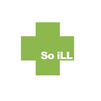 So ill